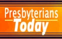 Presbyterians Today Link